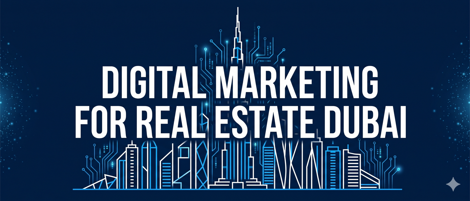 Real estate digital marketing Dubai property leads